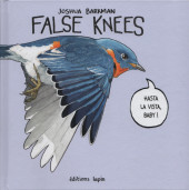False Knees - Tome 1