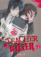 Teacher Killer -2- Tome 2