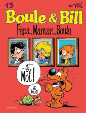 Boule et Bill -02- (Édition actuelle) -13c2019- Papa, maman, Boule...