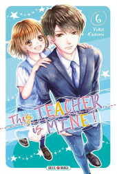 This Teacher is Mine ! -6- Tome 6