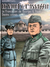 Le saint & l'Assassin - Le Franciscain de Bourges & Paoli - Destins croisés
