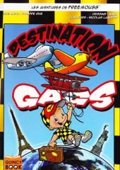 Freemouss' (Les aventures de) -3- Destination gags