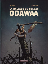 Ballade du soldat Odawaa (La)
