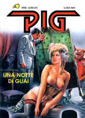 Pig (en italien) -4- Una notte di guai