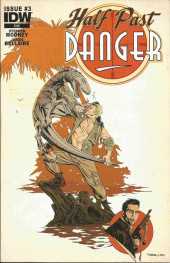 Half Past Danger (2013) -3- Issue #3