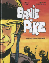 Ernie Pike (Casterman) -INT- Reporter de guerre