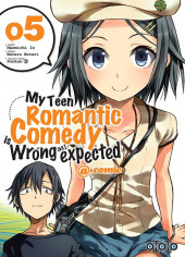 Couverture de My Teen Romantic Comedy is Wrong as I expected - @ comic -5- Tome 5