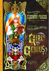 Girl Genius -5- Agathe Heterodyne and the Clockwork Princess