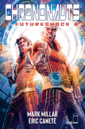 Chrononauts: Futureshock (Image Comics - 2019) -1VC- Issue 1