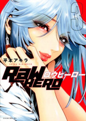 RaW Hero (en japonais) -3- Volume 3