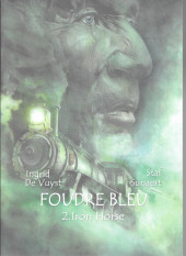 Foudre Bleu -2- Iron Horse