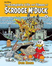 The complete Life and Times of $crooge McDuck -1- The Complete Life and Times of $crooge McDuck Volume 1