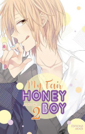 My Fair Honey Boy -2- Tome 2