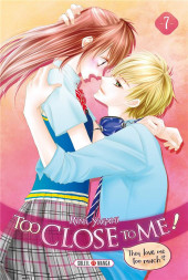 Too Close To Me! They love me too much? -7- Tome 7