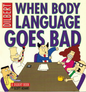 Dilbert (en anglais, Andrews McMeel Publishing) -21- When body language goes bad