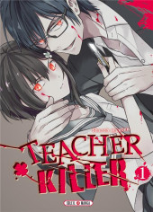 Teacher Killer -1- Tome 1