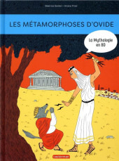 La mythologie en BD -7a2019- Les métamorphoses d'Ovide
