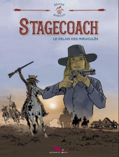Stagecoach - Le relais des miraculés