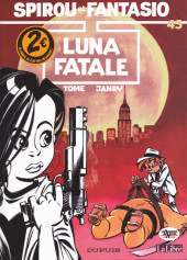 Spirou et Fantasio -45DH- Luna fatale