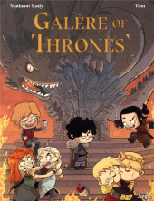 Galère of Thrones - Tome 1