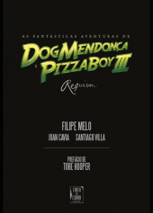 Dog Mendonça e Pizza Boy -3- Requiem