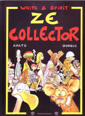 Le monde selon White & Spirit - Ze collector