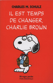 Charlie Brown (Rivages) -403a19- Il est temps de changer, Charlie Brown