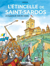 L'Étincelle de Saint-Sardos - L'Étincelle de Saint-Sardos et la guerre de Cent Ans éclata