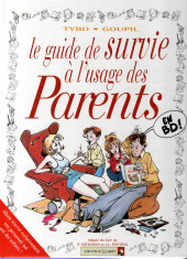 Le guide -5c03- Le guide de survie à l'usage des parents