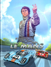 Steve McQueen in Le Mans - Et Steve Mc Queen créa Le Mans