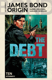 James Bond : Origin (2018) -10- The Debt