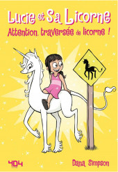 Lucie et sa licorne -5- Attention, traversée de licorne !