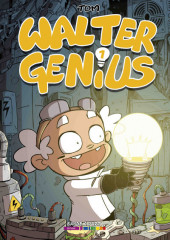 Walter Genius - Tome 1