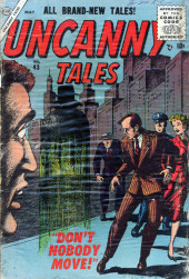 Uncanny Tales Vol.1 (Atlas - 1952) -43- Don't Nobody Move!