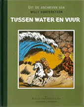 Uit de archieven van Willy Vandersteen -9- Tussen water en vuur