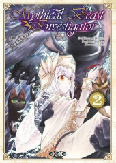 Mythical Beast Investigator -2- Tome 2
