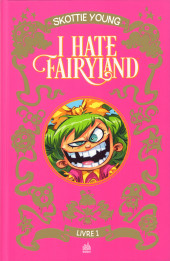 I Hate Fairyland -INT01- Livre 1
