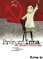 Prénom : Inna -1- Une enfance ukrainienne