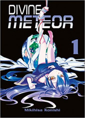 Divine Meteor -1- Tome 1