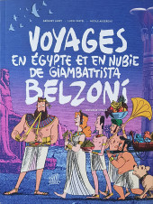 Voyages en Égypte et en Nubie de Giam­bat­tista Belzoni -3- Troisième voyage