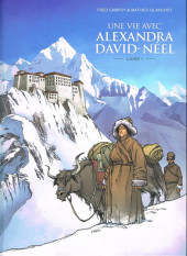 Une vie avec Alexandra David-Néel -1FL- Livre 1