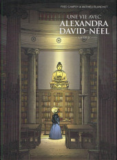 Une vie avec Alexandra David-Néel -2FL- Livre 2