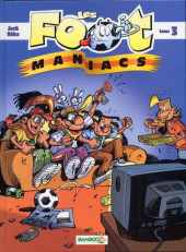 Les foot-maniacs -3a2009- Tome 3