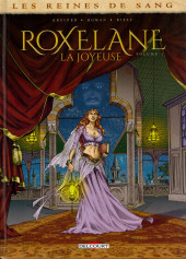 Les reines de sang - Roxelane, la joyeuse -1- Volume 1
