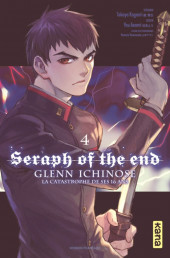 Seraph of the End - Glenn Ichinose - La catastrophe de ses 16 ans -4- Tome 4