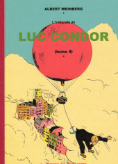 Luc Condor (L'intégrale) -4- Tome 4