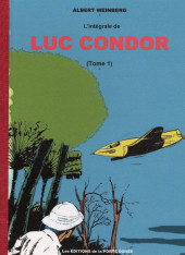Luc Condor (L'intégrale) -1- Tome 1