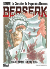 Berserk -Roman- Le chevalier du dragon des flammes