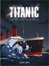 Mystères et secrets du Titanic -a2019- Le Titanic en bandes dessinées