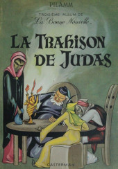Albums de la bonne nouvelle -3- La Trahison de Judas